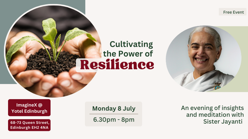 Special Event with Sister Jayanti: Cultivating the Power of Resilience