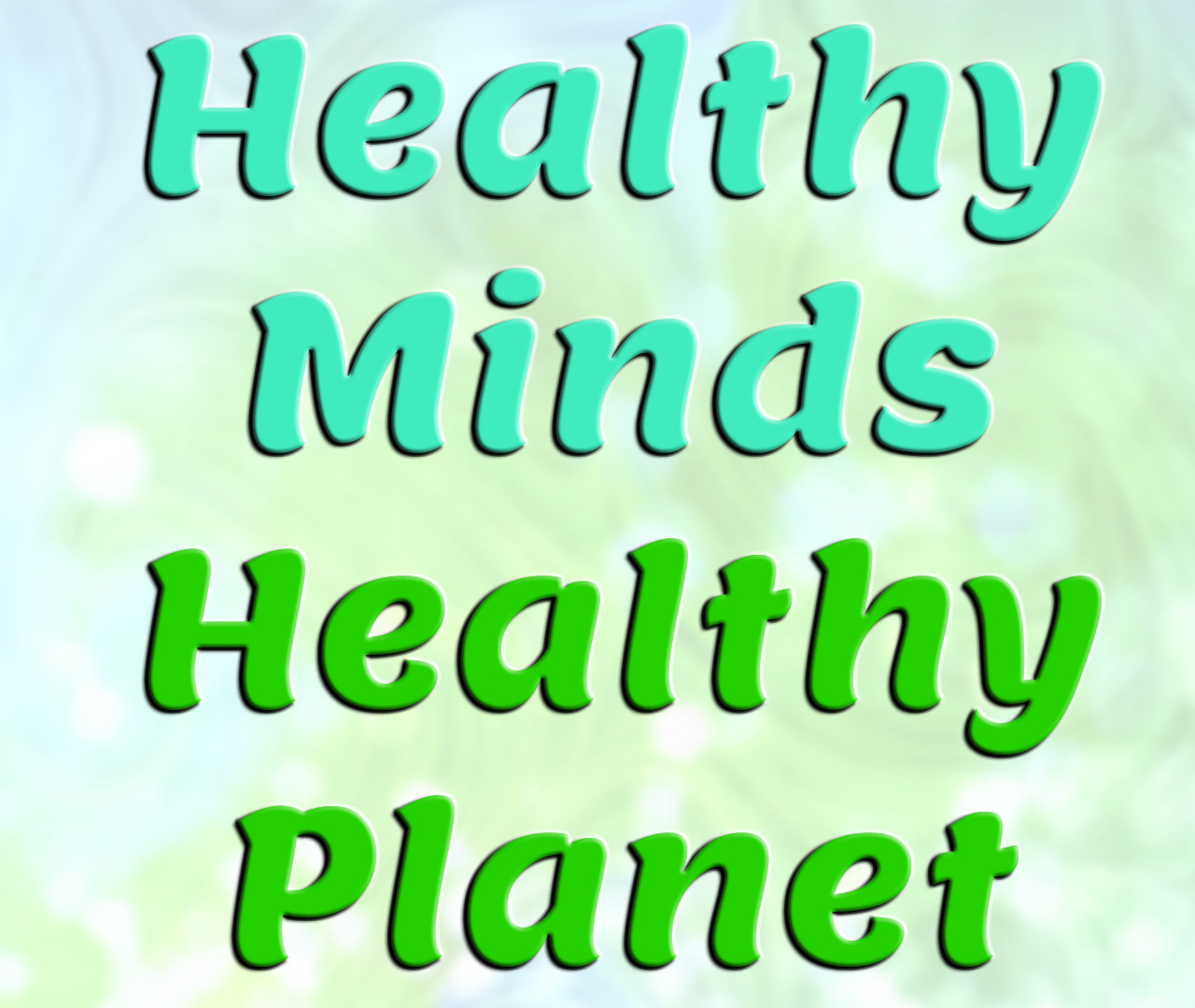 Healthy Minds, Healthy Planet 