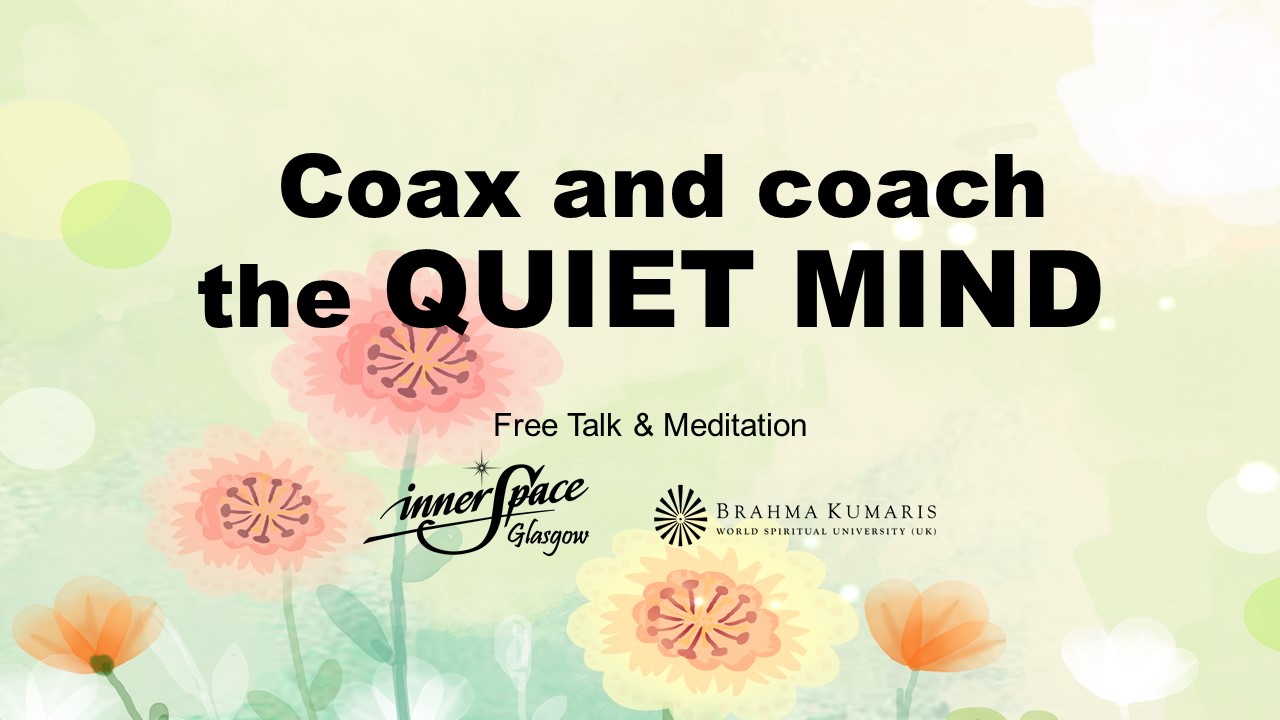 Coax and coach the quiet mind
