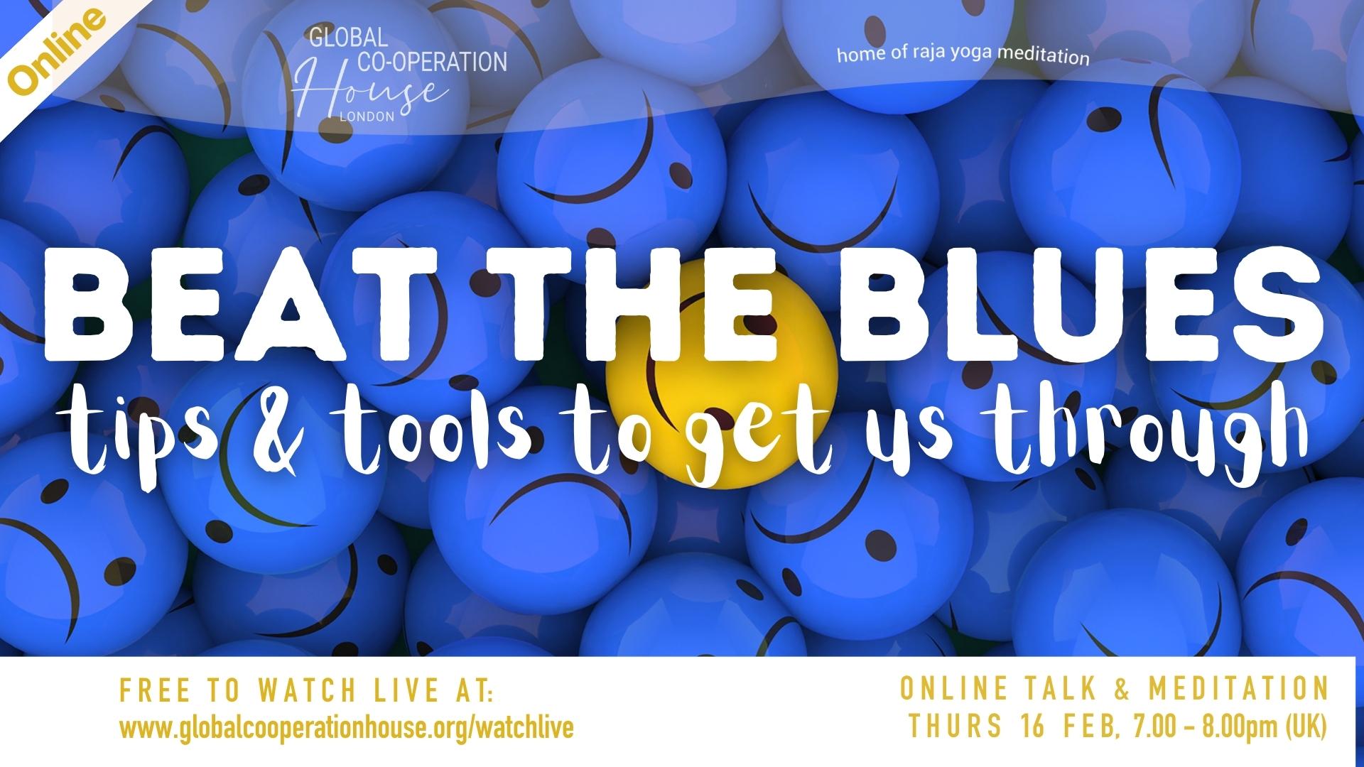 Beat The Blues – tips and tools to get us through