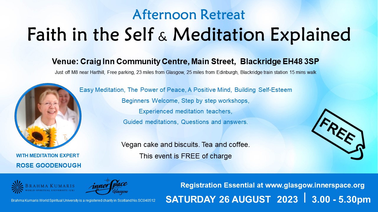 Afternoon Retreat (In Person)  Faith in the Self & Meditation Explained
