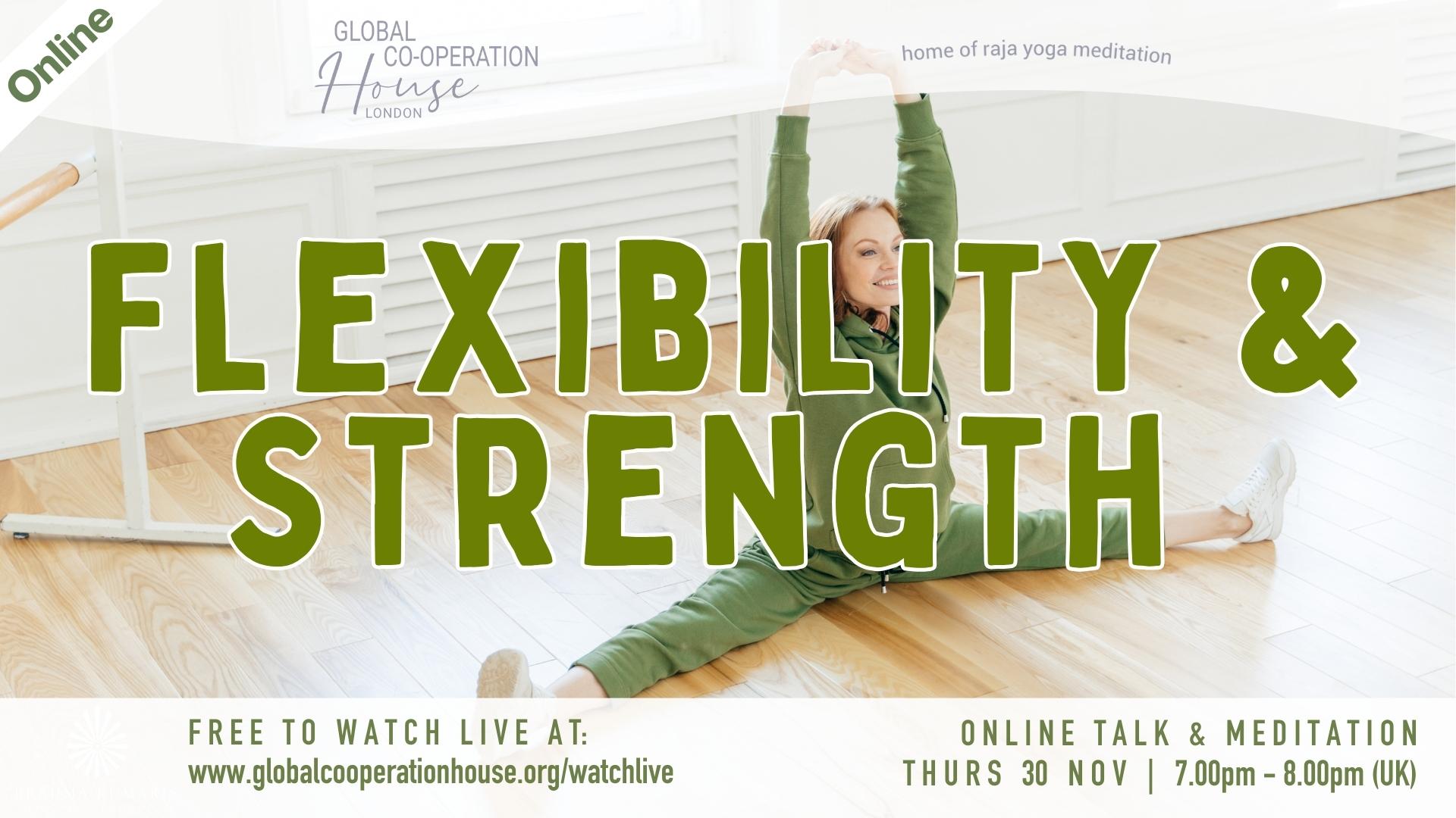 Flexibility and Strength - A Perfect Partnership