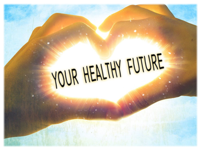 Your Healthy Future   ...Free Talk  &  Demonstration