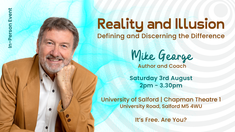 In-Person Talk : Reality and Illusion - Defining and Discerning the Difference