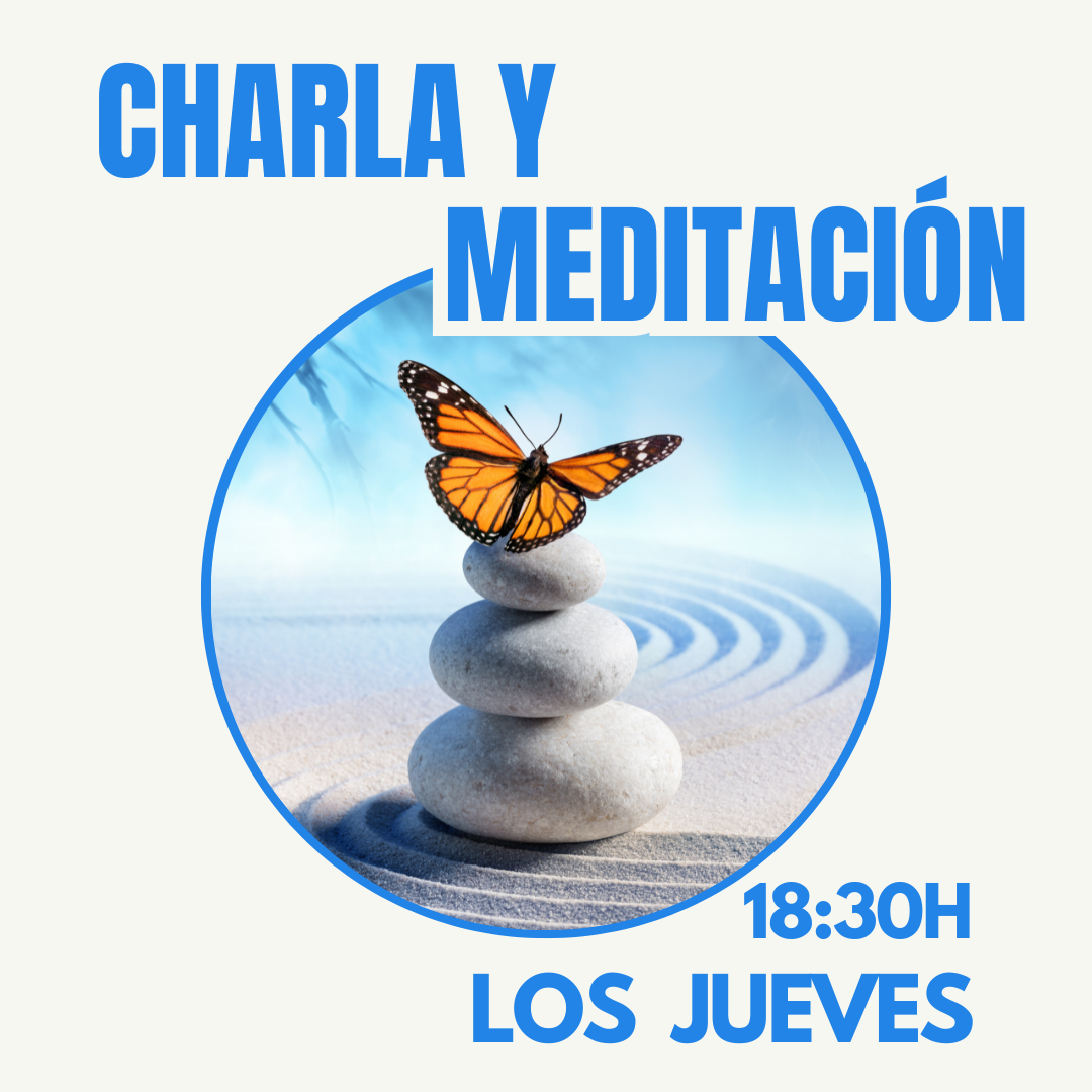 CHARLA Y MEDITACIÓN: 