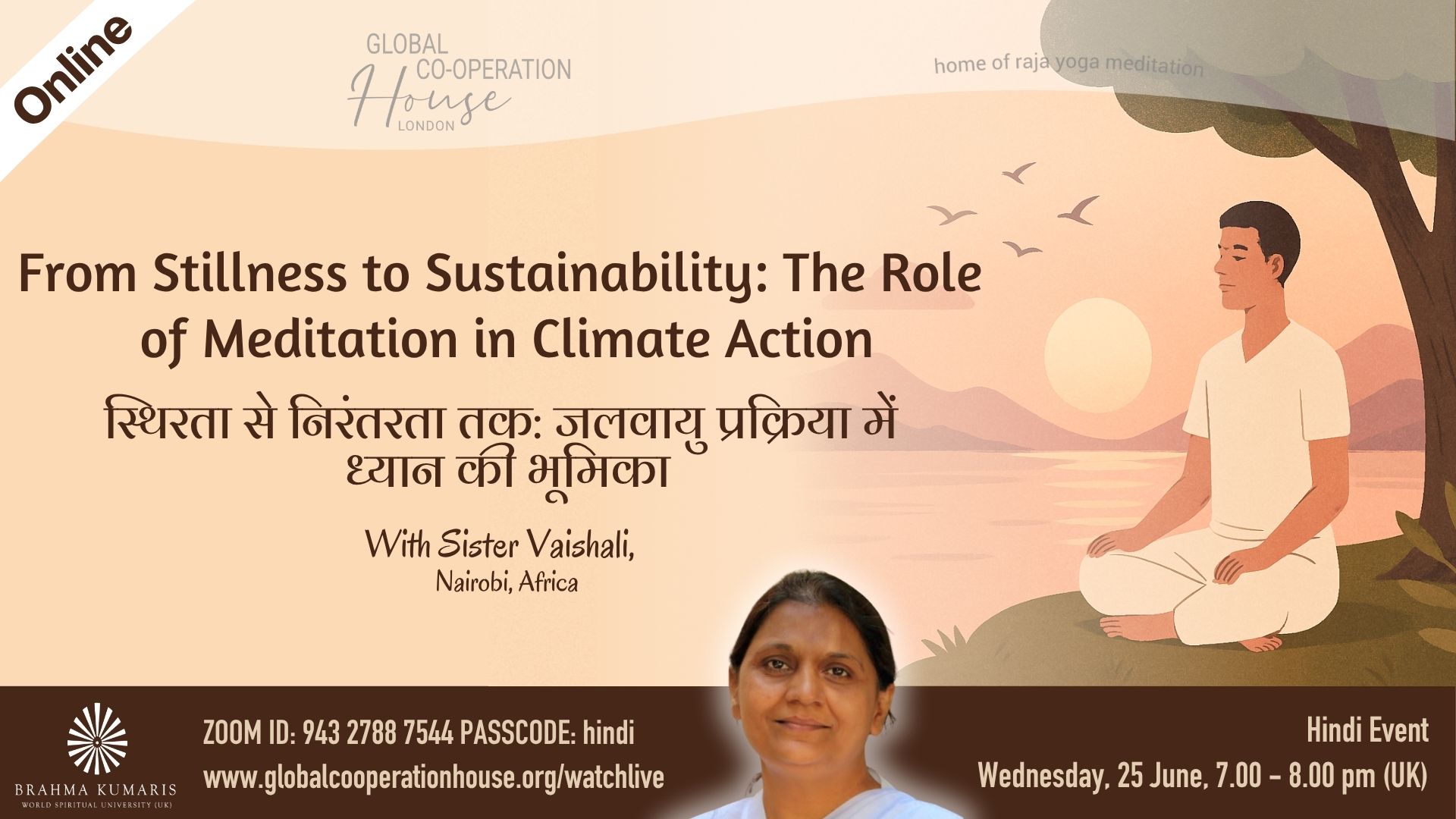 स्थिरता से निरंतरता तक: जलवायु प्रक्रिया में ध्यान की भूमिका - Stillness to Sustainability: The Role of Meditation in Climate Action
