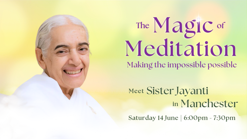 Special Event : The Magic of Meditation - Making the impossible possible