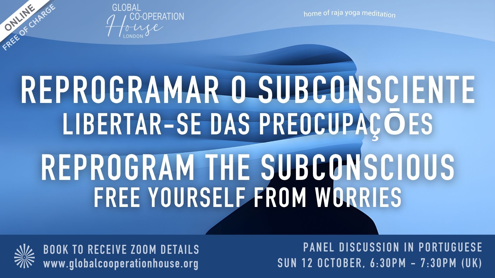 Reprogramar o subconsciente - Libertar-se das preocupaçōes