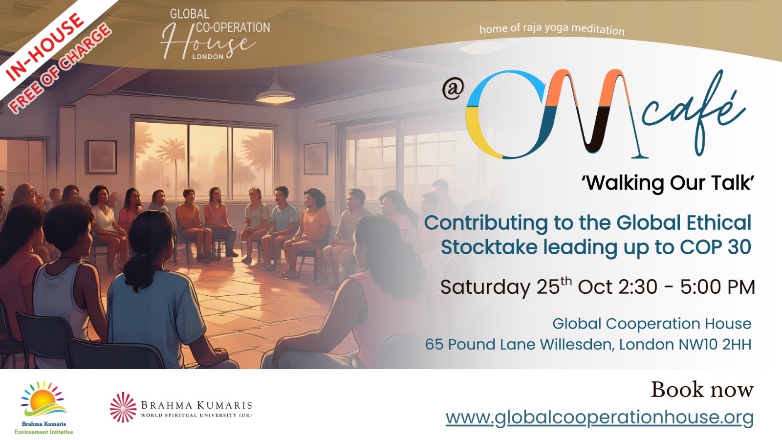 Global Cooperation House - Om Cafe - Walking Our Talk