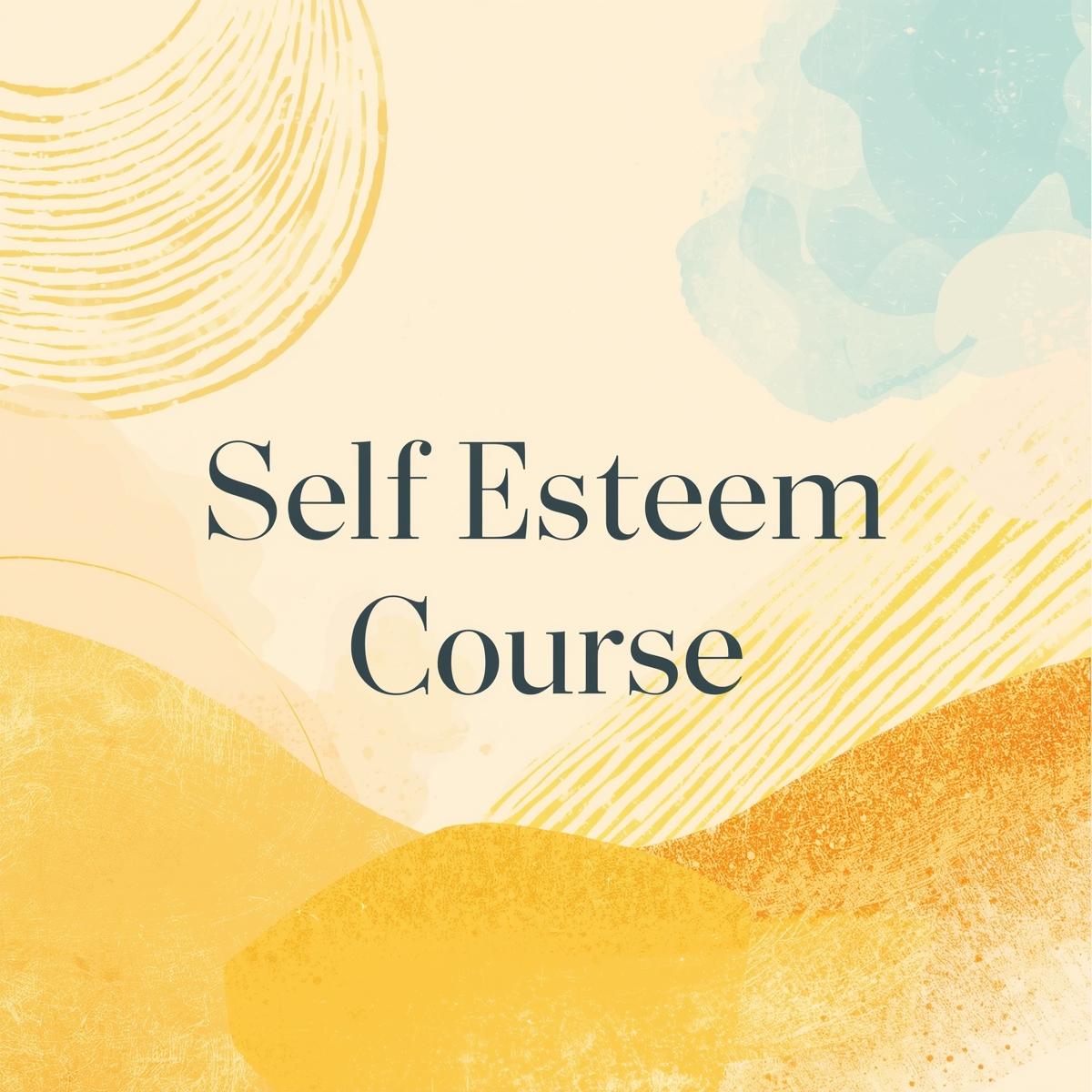 Self Esteem Course