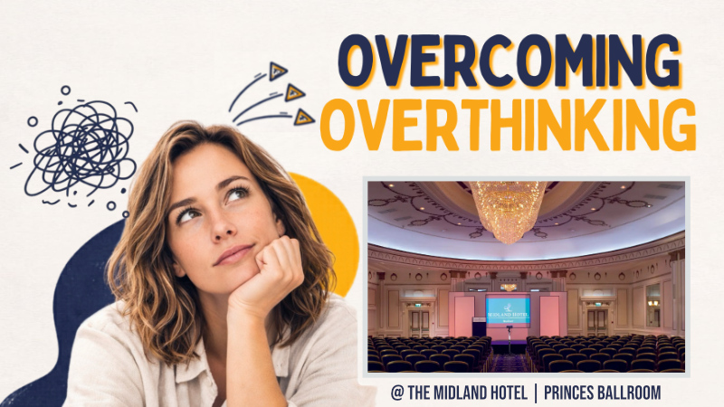 Overcoming Overthinking