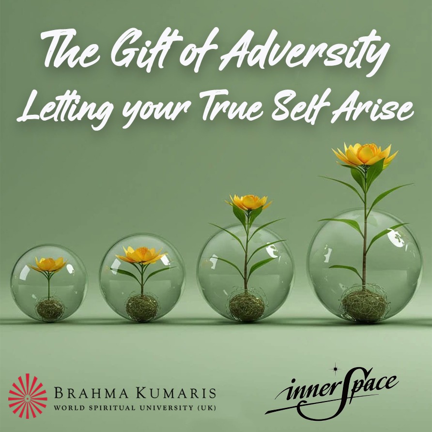 The Gift of Adversity Letting your True Self Arise