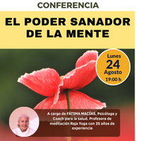 CONFERENCIA: EL PODER SANADOR DE LA MENTE