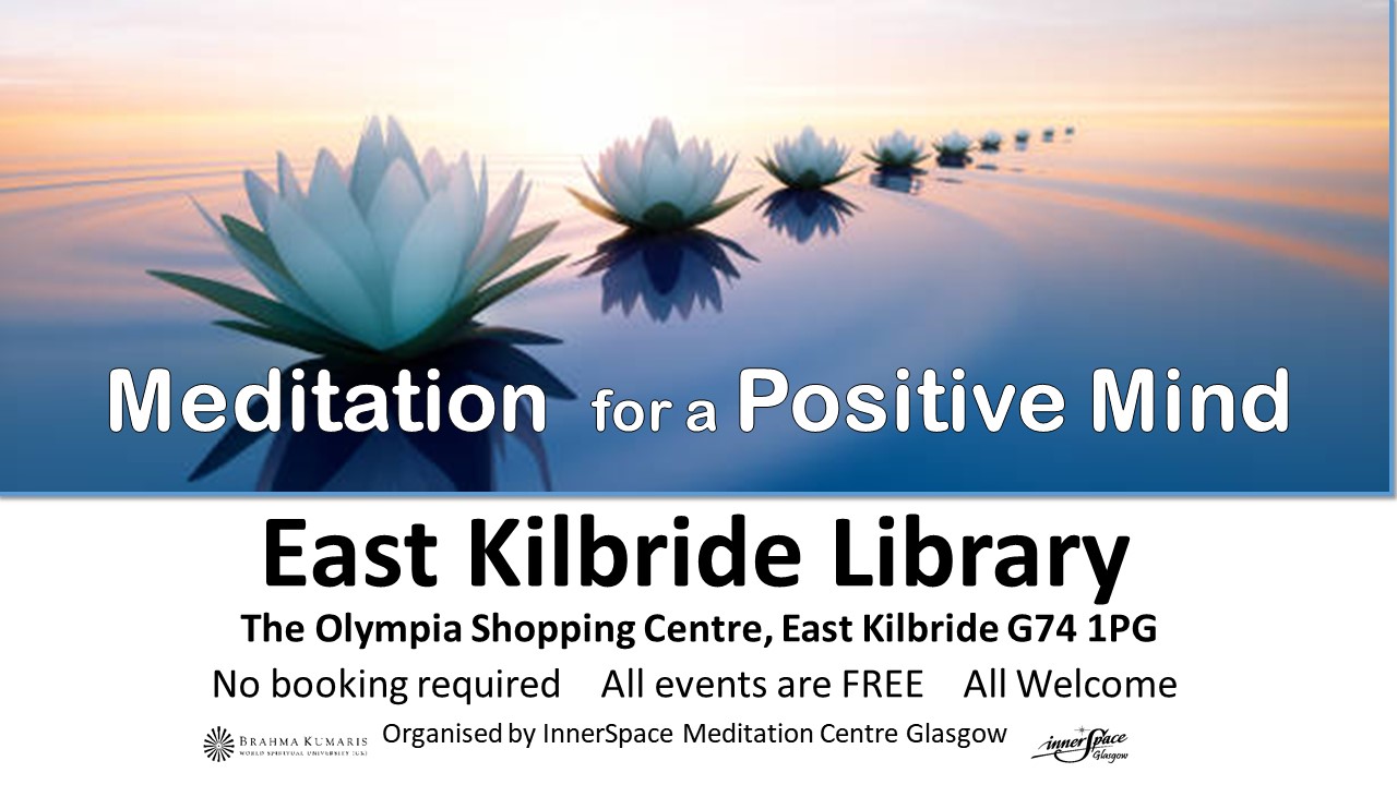 East Kilbride : Meditation  for a Positive Mind (In Person)