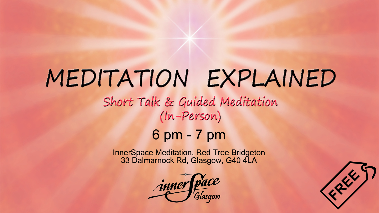 Meditation Explained : Short Talk & Guided Meditation (In-Person)
