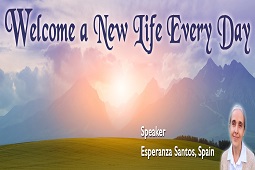 Welcome- a New Life Every Day  