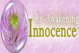 Re-Awakening Innocence 