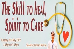 The Skill to heal, Spirit to Care