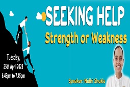 Seeking Help - Strength or Weakness